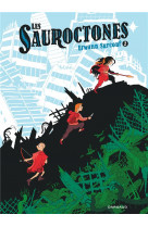 Les sauroctones - tome 2