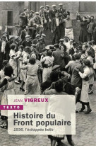 Histoire du front populaire - 1936, l echappee belle