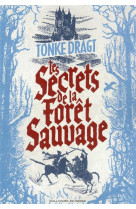 Les secrets de la foret sauvage