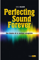 Perfecting sound forever