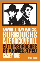 William burroughs et le rock #038; roll
