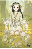 To your eternity t.2