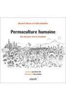 Permaculture humaine - des cles pour vivre la transition