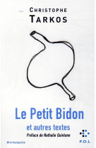 Le petit bidon et autres textes