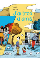 J-ai trop d-amis