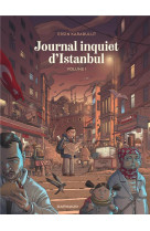 Journal inquiet d'istanbul - tome 1