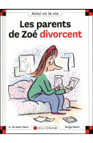 N.5 les parents de zoe divorcent