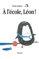 A l-ecole, leon ! - pastel