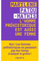 L-homme prehistorique est aussi une femme