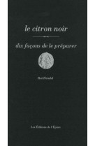 Le citron noir, dix facons de le preparer - illustrations, noir et blanc