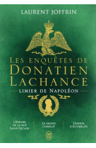 Les enquêtes de donatien lachance, limier de napoléon