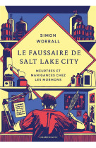 Le faussaire de salt lake city - meurtres et manigances che