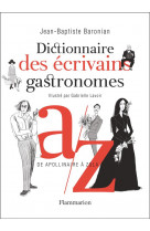 Dictionnaire des ecrivains gastronomes