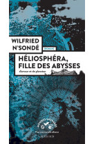 Heliosphera, fille des abysses