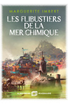 Les flibustiers de la mer chimique - grand prix de l'imaginaire