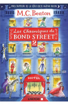 Les chroniques de bond street - tome 2 - la disgrace de mrs budley - sir philip perd la tete