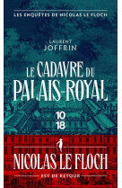 Le cadavre du palais-royal - les enquetes de nicolas le floch, commissaire au chatelet