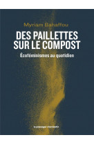 Des paillettes sur le compost - ecofeminismes au quotidien