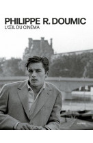 Philippe r. doumic, l'oeil du cinema