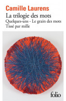 La trilogie des mots - quelques-uns - le grain des mots - tisse par mille