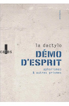 Demo d-esprit - aphorismes et autres prismes