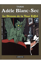 Adele blanc-sec - t02 - le demon de la tour eiffel