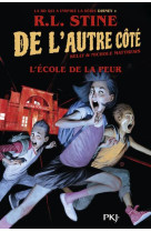 De l'autre cote - tome 01 : l'ecole de la peur