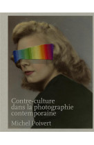 Contre-culture dans la photographie contemporaine