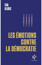 Les emotions contre la democratie