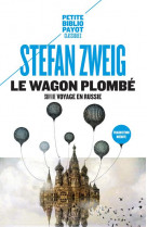 Le wagon plombe - suivi de voyage en russie