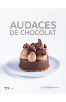 Audaces de chocolat - artisans createurs pour recettes d'exception