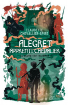 Alegret, apprenti chevalier - le secret du talisman