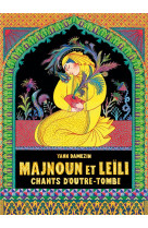 Majnoun et leili - chants d'outre-tombe