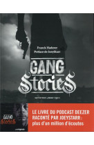 Gang stories