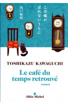 Le cafe du temps retrouve