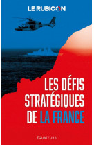 Les defis strategiques de la france