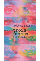 Trois femmes disparaissent