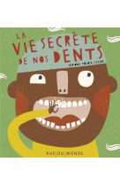 La vie secrete de nos dents