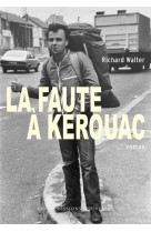 La faute a kerouac