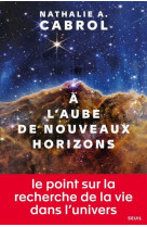 A l-aube de nouveaux horizons