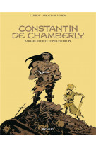Constantin de chamberly - one-shot - constantin de chamberly - barbare, esthete et philanthrope