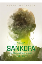 Sankofa - la fille adoptive de la mort