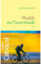 Madjik ou l'incertitude