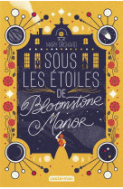 Sous les etoiles de bloomstone manor