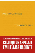 Tous immortels