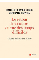 Le retour a la nature en vue des temps difficiles