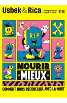 Usbek et rica n 38 : mourir mieux. comment nous reconcilier avec la mort ? / afrofuturisme, reservoi