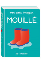 Mon petit imagier - mouille