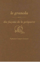 Le granola, dix facons de le preparer - illustrations, noir et blanc