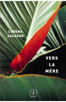 Vers la mere - roman